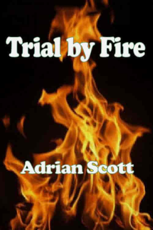 Trial by Fire