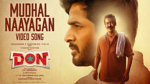 Sivakarthikeyan's Don team releases Mudhal Nayagan video song composed by Anirudh