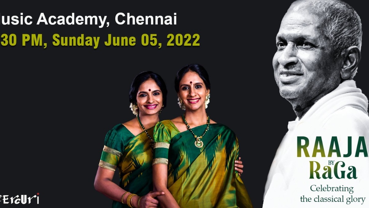 Ilaiyaraaja is all praise for Carnatic musicians Ranjani-Gayatri. Here's why...