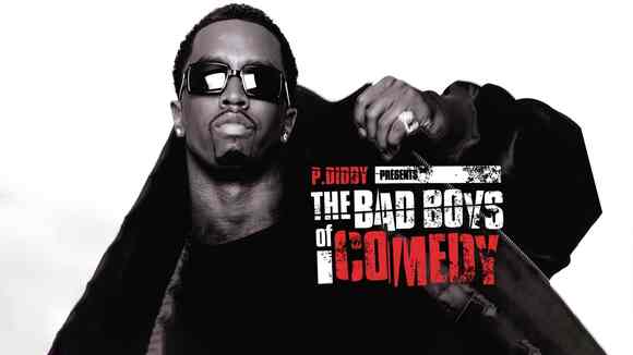 P. Diddy Presents the Bad Boys of Comedy