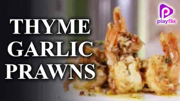 Thyme Garlic Prawns