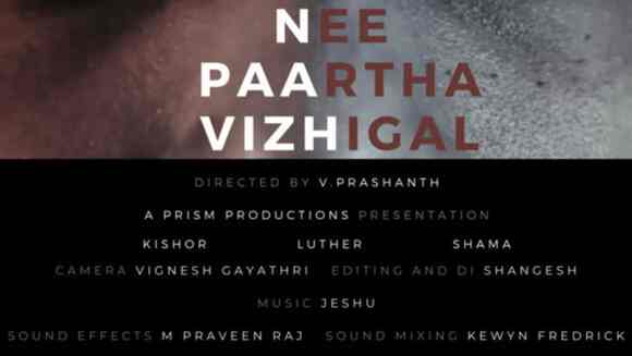 Nee Paartha Vizhigal - Tamil Drama Short film