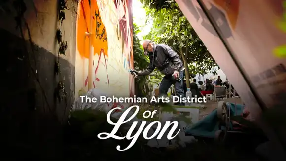 The Bohemian Arts District Of Lyon