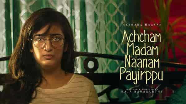 Achcham Madam Naanam Payirppu trailer: Akshara Haasan plays a naïve teenage girl in this dramedy