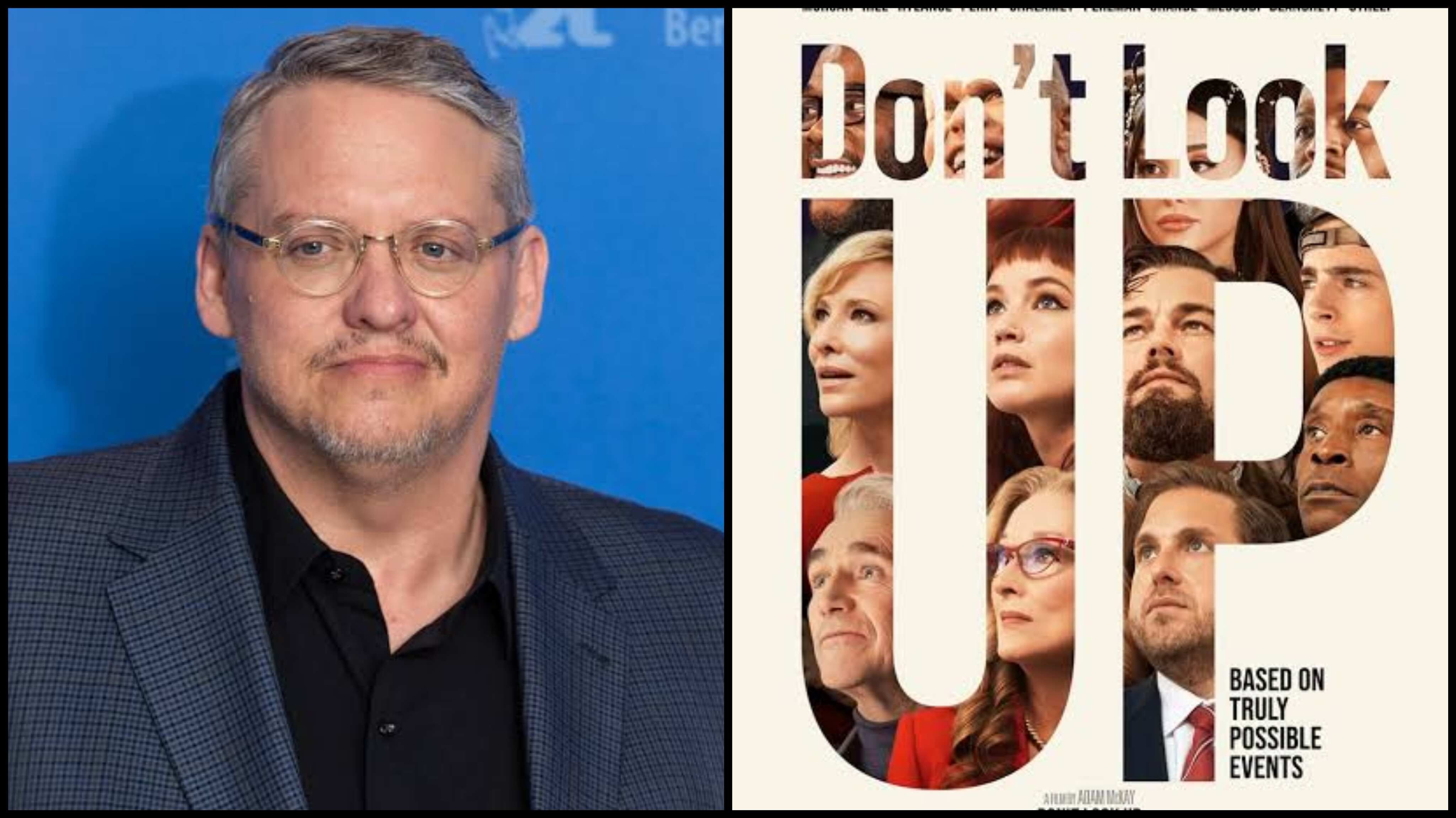 Adam Mckay On How He Tried To Tackle The Urgency Of The Climate Crisis Through Don T Look Up