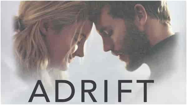 Adrift - Shailene Woodley and Sam Claflin’s survival drama gets a release date on Lionsgate Play; find out