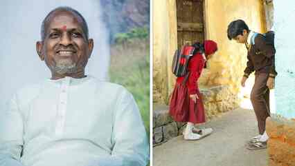 Ilaiyaraaja: Akka Kuruvi will have the same essence which Children of Heaven boasted about