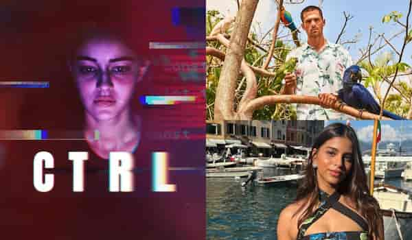 CTRL trailer: Ananya Panday gets big love from rumored beau Walker Blanco and BFFs Suhana Khan, Navya Naveli Nanda