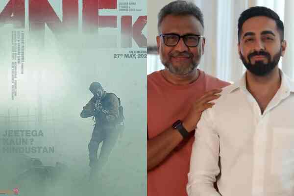 Anubhav Sinha on Ayushmann Khurrana-led Anek: Never received such extreme responses to any of my films