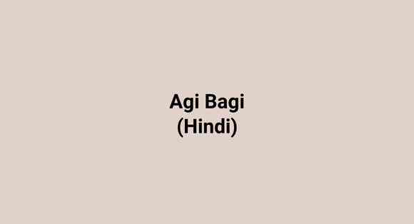 Agi Bagi (Hindi)