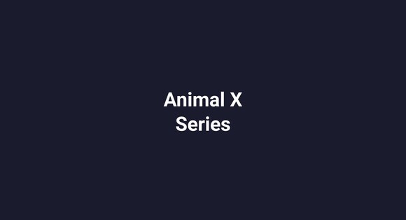 Animal X Series