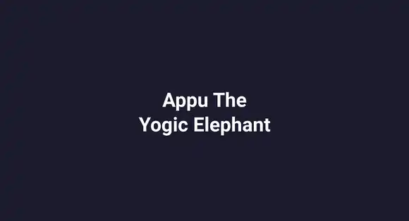 Appu The Yogic Elephant