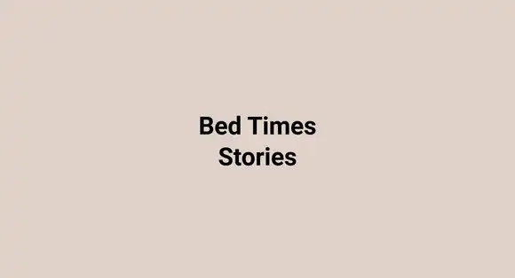 Bed Times Stories