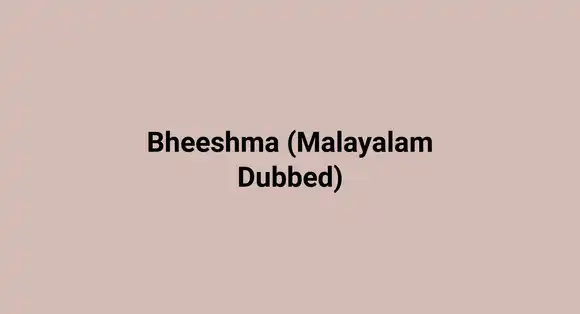 Bheeshma (Malayalam Dubbed)