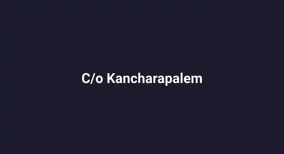 C/o Kancharapalem