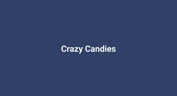 Crazy Candies
