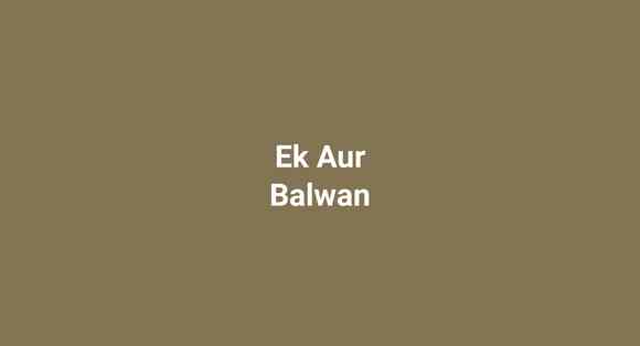 Ek Aur Balwan