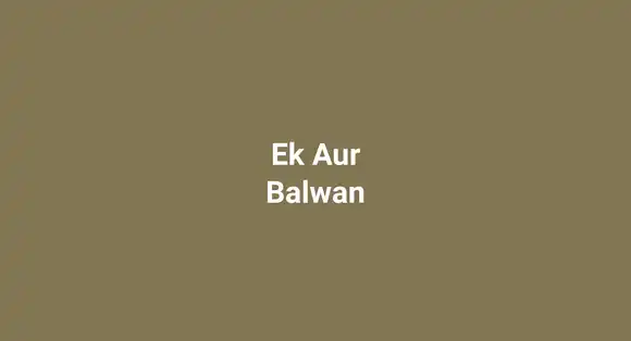 Ek Aur Balwan