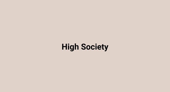 High Society