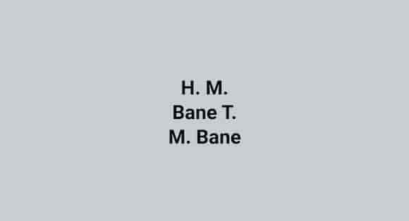 H. M. Bane T. M. Bane