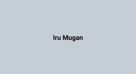Iru Mugan