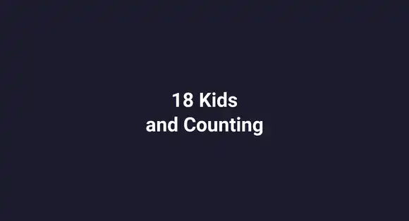 18 Kids and Counting