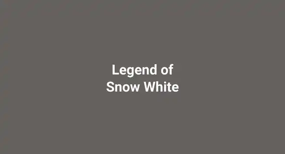 Legend of Snow White