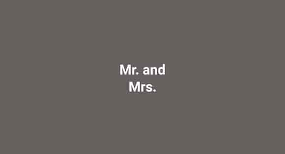 Mr. and Mrs.