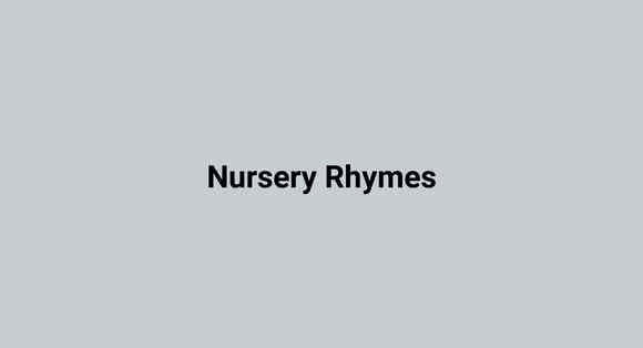 Nursery Rhymes