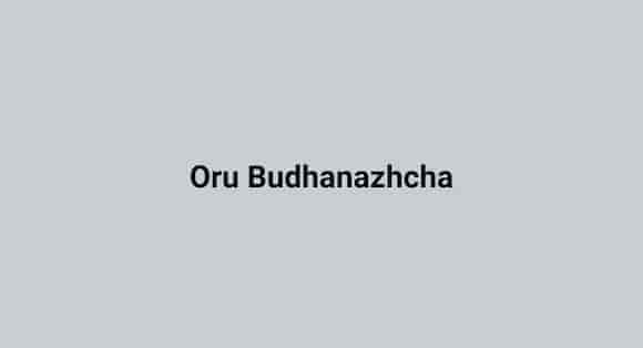 Oru Budhanazhcha