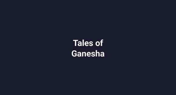 Tales of Ganesha