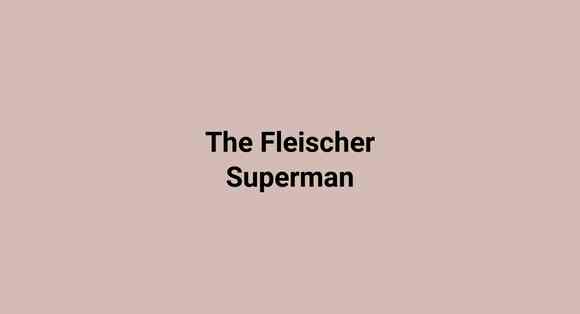 The Fleischer Superman