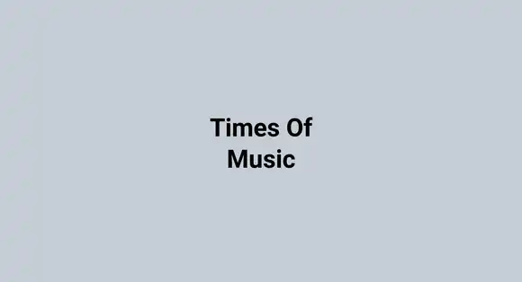 Times Of Music
