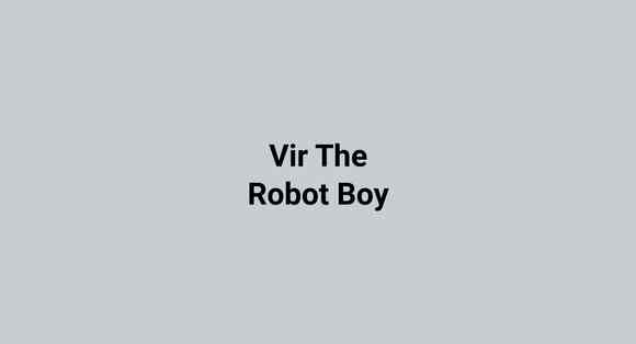 Vir The Robot Boy