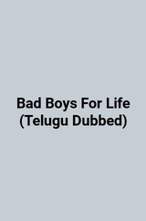 Bad Boys For Life (Telugu Dubbed)