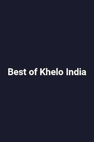 Best of Khelo India