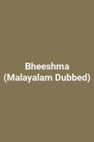Bheeshma (Malayalam Dubbed)