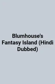 Blumhouse's Fantasy Island (Hindi Dubbed)