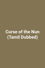 Curse of the Nun (Tamil Dubbed)