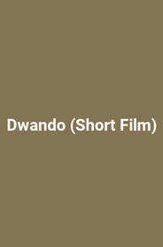 Dwando (Short Film)