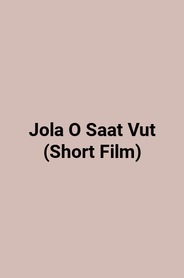 Watch Jola O Saat Vut (Short Film) on OTTplay with one OTT subscription
