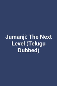 Jumanji: The Next Level (Telugu Dubbed)
