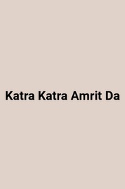 Katra Katra Amrit Da