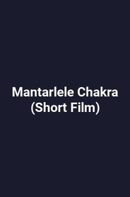 Mantarlele Chakra (Short Film)