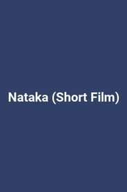 Nataka (Short Film)