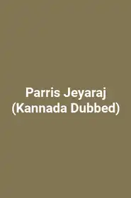 Parris Jeyaraj (Kannada Dubbed)