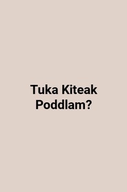 Watch Tuka Kiteak Poddlam? on OTTplay with one OTT subscription