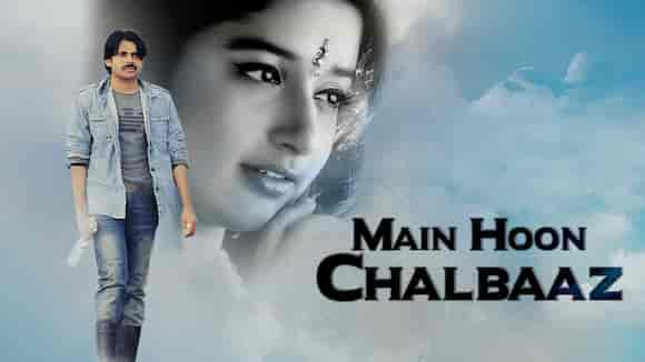 Main Hoon Chalbaaz