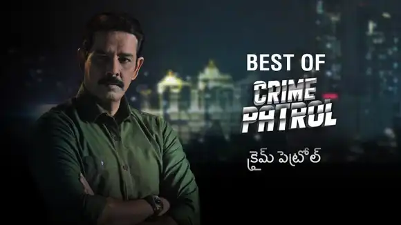 Best Of Crime Patrol - Telugu
