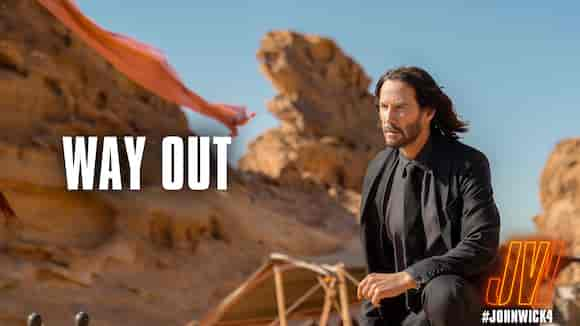 John Wick 4 - Way Out